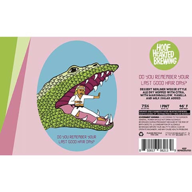 Hoof Hearted Do You Remember Your Last Good Hair Day? 16OZ SINGLE CAN