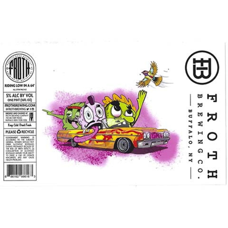 Froth Riding Low In A 64′ 16OZ SINGLE CAN