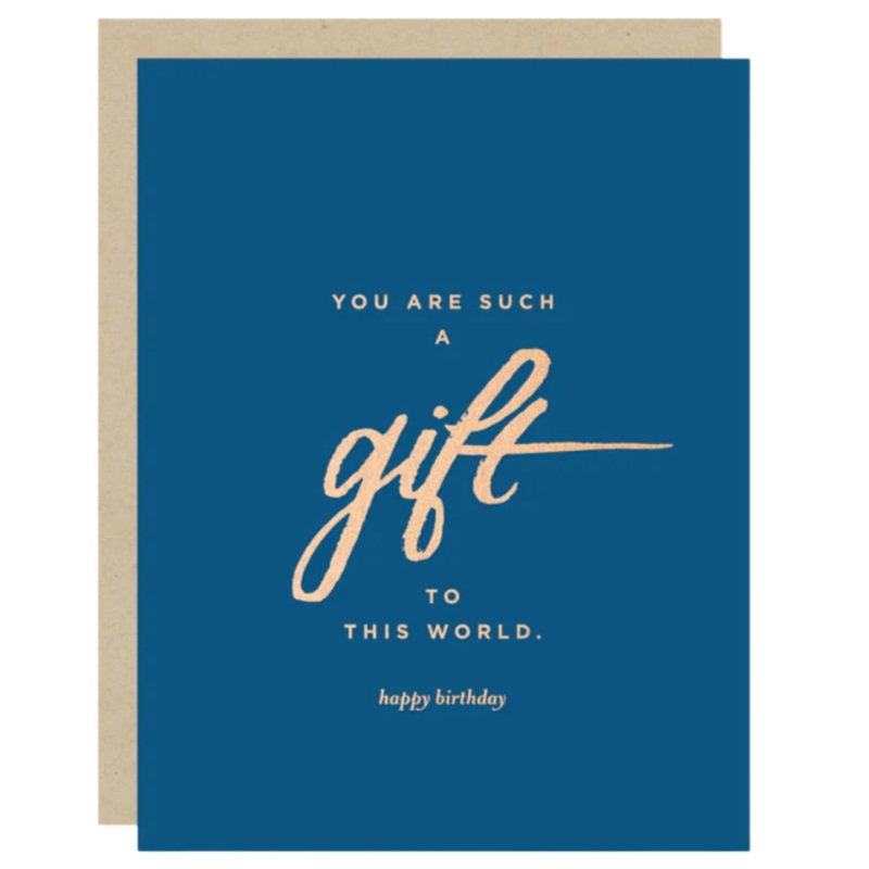 2021 Co. You Are Such a Gift to This World Birthday Card