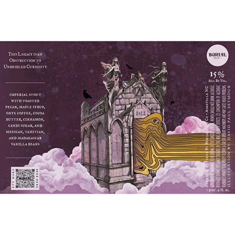 Burial This Legacy is an Obstruction to Unbridled Curiosity Imperial Stout 500ML BTL