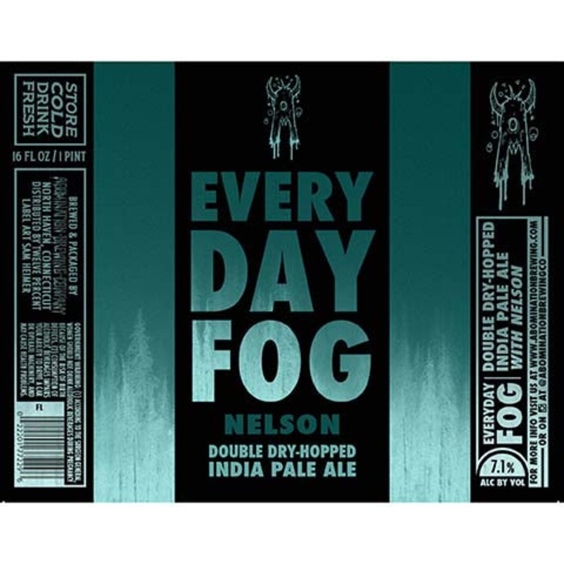 Abomination Everyday Fog (Nelson) DDH IPA 16OZ SINGLE CAN