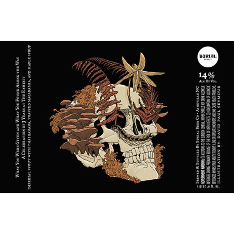 Burial What You Were Given And What You Found Along The Way Stout 500ML BTL
