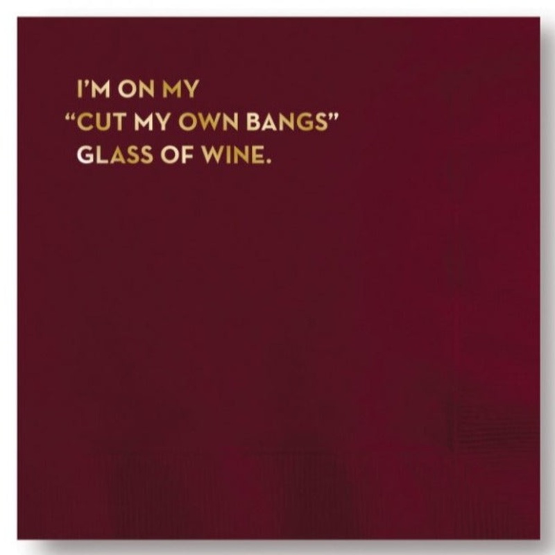 Cocktail Napkins: I’m On My “Cut My Own Bangs” Glass