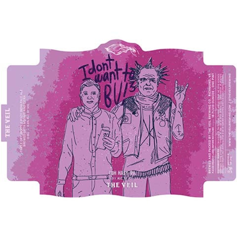 The Veil IdontwanttoBU!3 Hazy IPA 16OZ SINGLE CAN