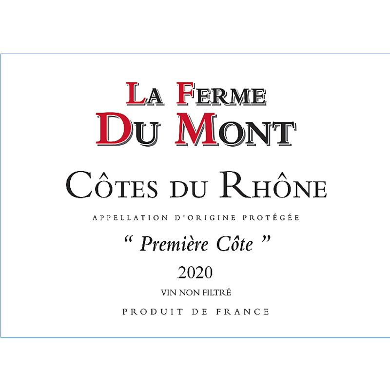 LA FERME DU MONT COTES DU RHONE ROUGE PREMIERE COTE 2021 750ML 750ML