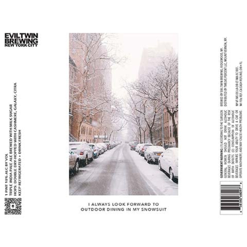 Evil Twin I Always Look Forward To Outdoor Dining In My Snowsuit TIPA 16OZ SINGLE CAN