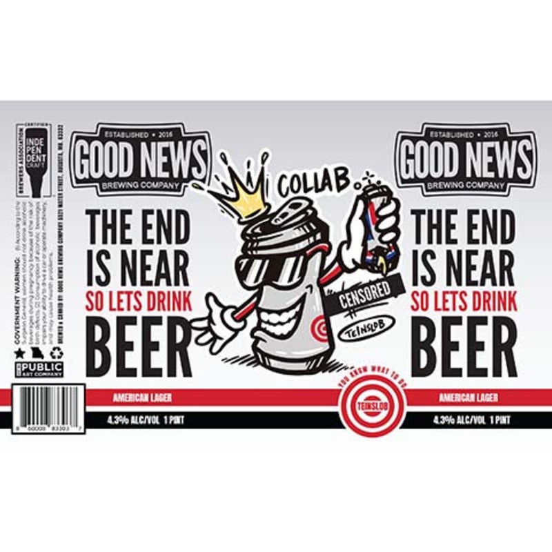 Good News The End is Near So Let’s Drink Beer Lager 16OZ SINGLE CAN