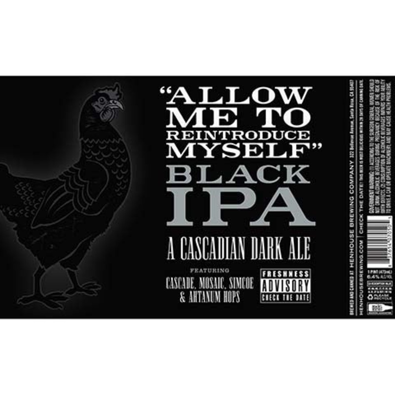 HenHouse Allow Me To Reintroduce Myself Black IPA 16OZ SINGLE CAN