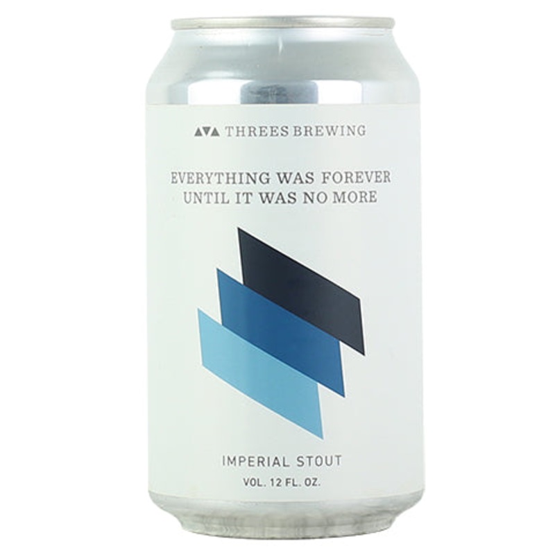 Threes Everything Was Forever, Until It Was No More Imperial Stout 12OZ SINGLE CAN
