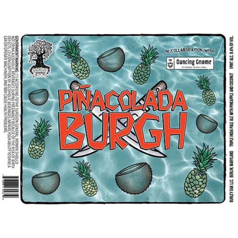 Burley Oak Pinacolada Burgh TIPA 16OZ SINGLE CAN