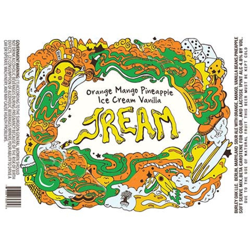 Burley Oak Orange Mango Pineapple Ice Cream Vanilla JREAM Sour Ale 16OZ SINGLE CAN
